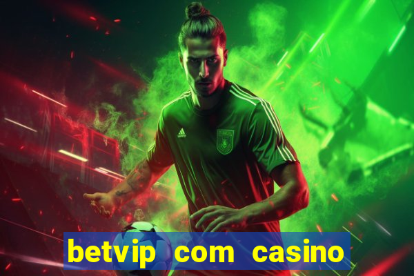 betvip com casino pgsoft fortune tiger